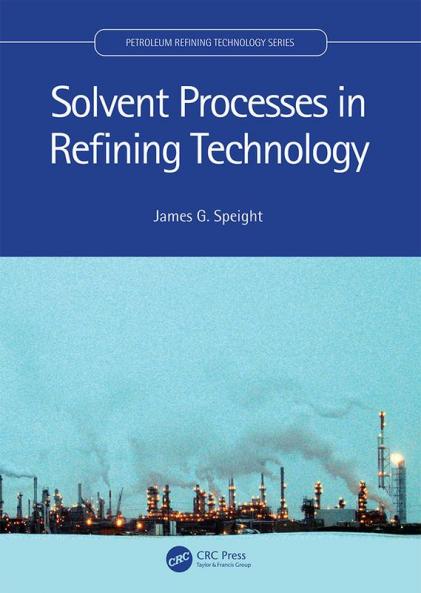 Solvent Processes in Refining Technology