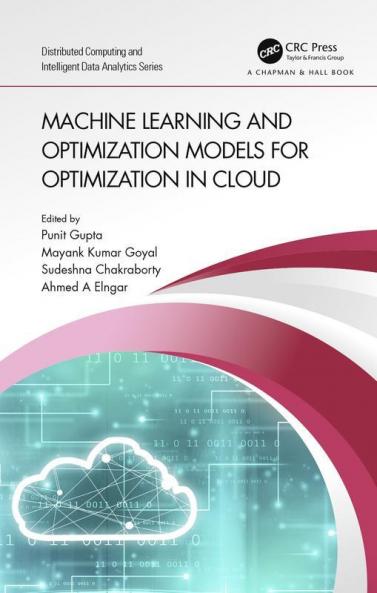 Machine Learning and Optimization Models for Optimization in Cloud