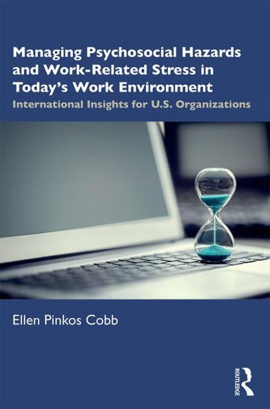 Managing Psychosocial Hazards and Work-Related Stress in Today’s Work Environment