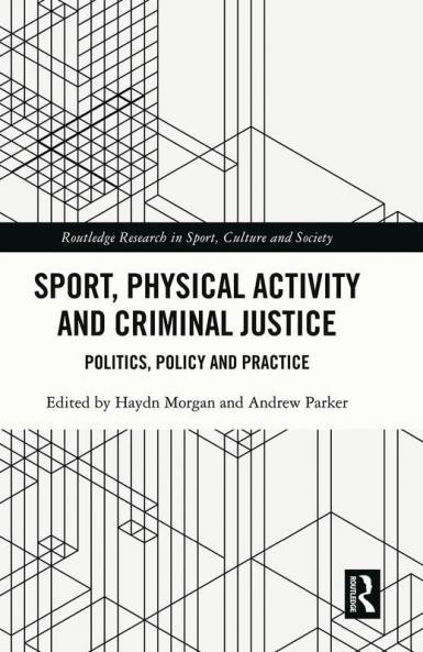 Sport Physical Activity and Criminal Justice