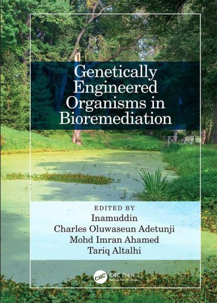 Genetically Engineered Organisms in Bioremediation