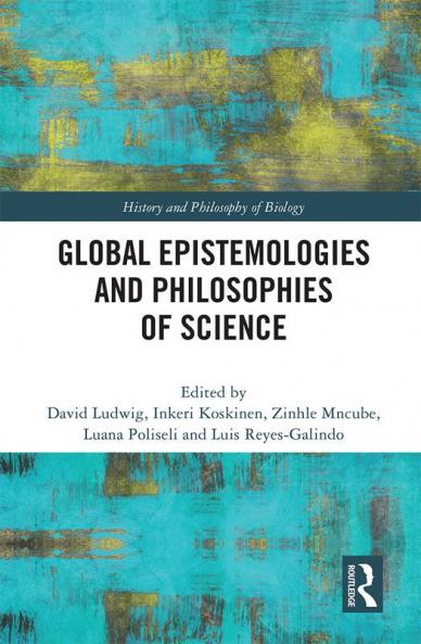 Global Epistemologies and Philosophies of Science