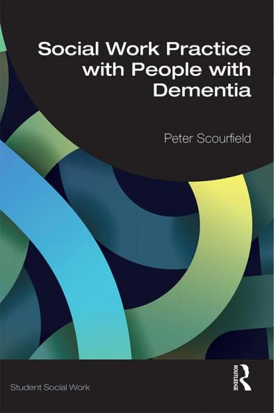 Social Work Practice with People with Dementia