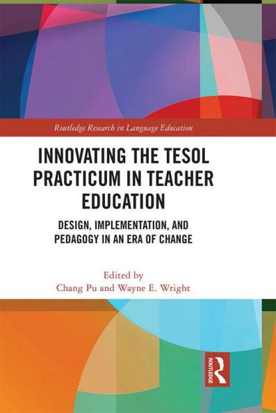 Innovating the TESOL Practicum in Teacher Education
