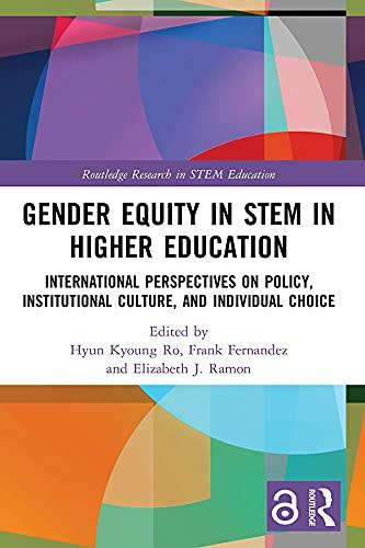 Gender Equity in STEM in Higher Education