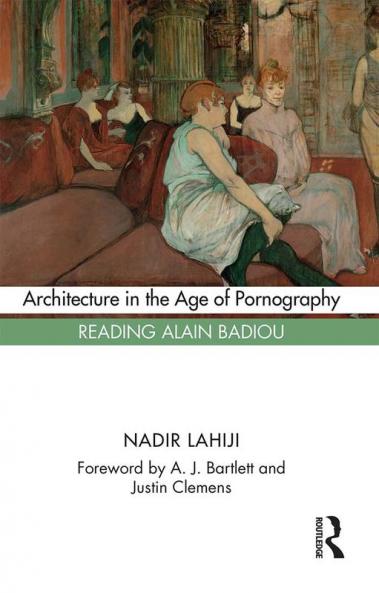 Architecture in the Age of Pornography