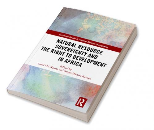 Natural Resource Sovereignty and the Right to Development in Africa
