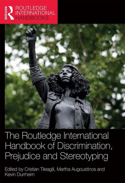 Routledge International Handbook of Discrimination Prejudice and Stereotyping