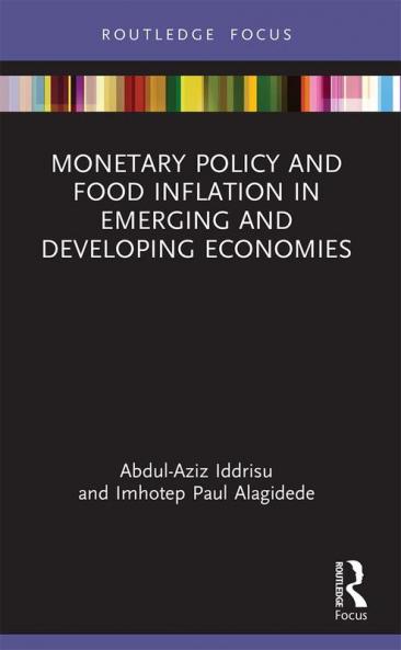 Monetary Policy and Food Inflation in Emerging and Developing Economies