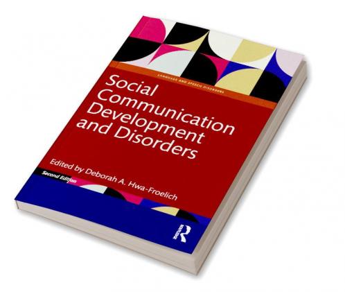 Social Communication Development and Disorders