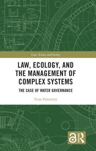 Law Ecology and the Management of Complex Systems