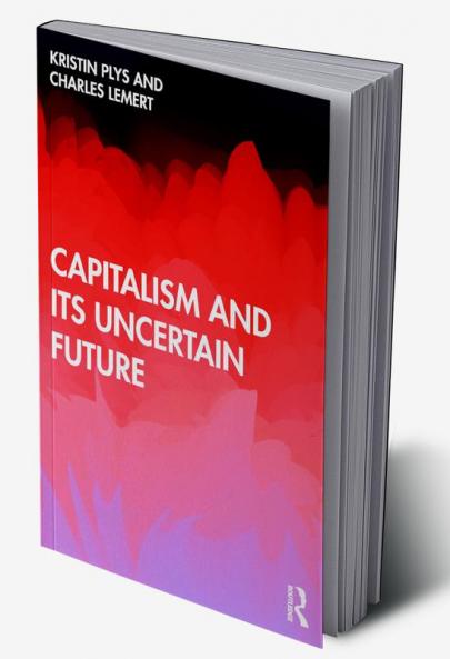 Capitalism and Its Uncertain Future