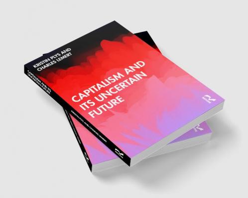 Capitalism and Its Uncertain Future