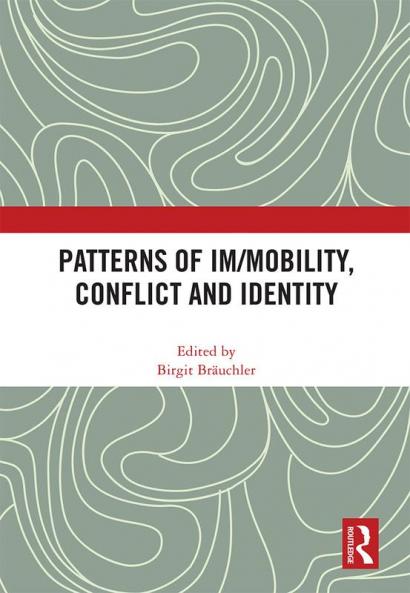 Patterns of Im/mobility Conflict and Identity
