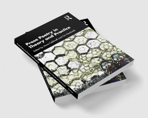 Prose Poetry in Theory and Practice