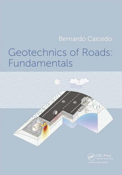 Geotechnics of Roads: Fundamentals