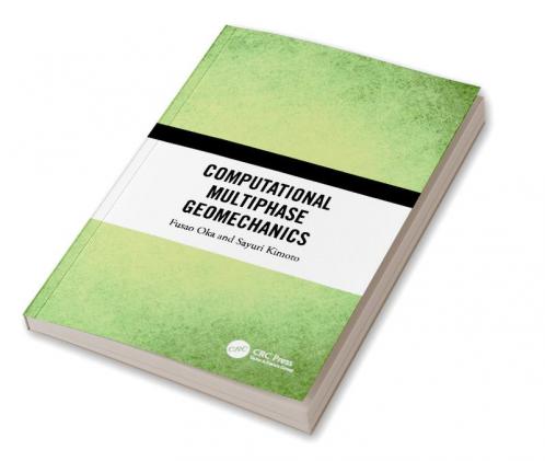 Computational Multiphase Geomechanics
