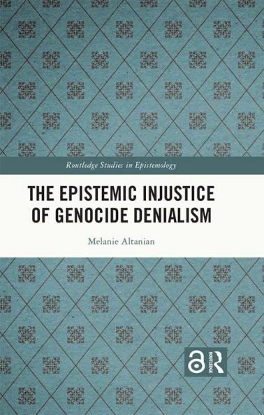 Epistemic Injustice of Genocide Denialism
