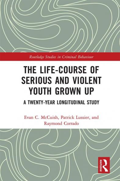 Life-Course of Serious and Violent Youth Grown Up
