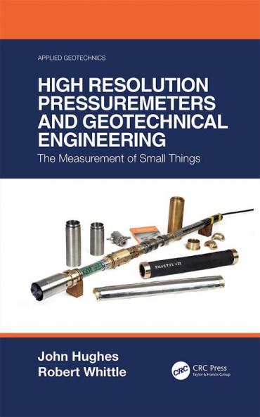 High Resolution Pressuremeters and Geotechnical Engineering