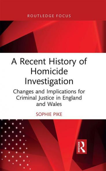 Recent History of Homicide Investigation