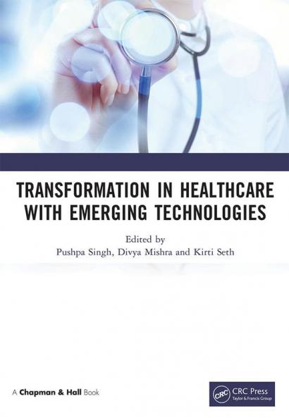 Transformation in Healthcare with Emerging Technologies