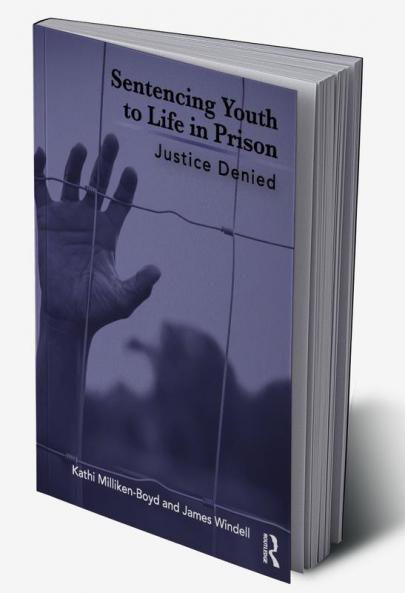 Sentencing Youth to Life in Prison