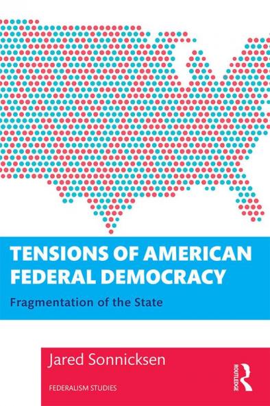 Tensions of American Federal Democracy