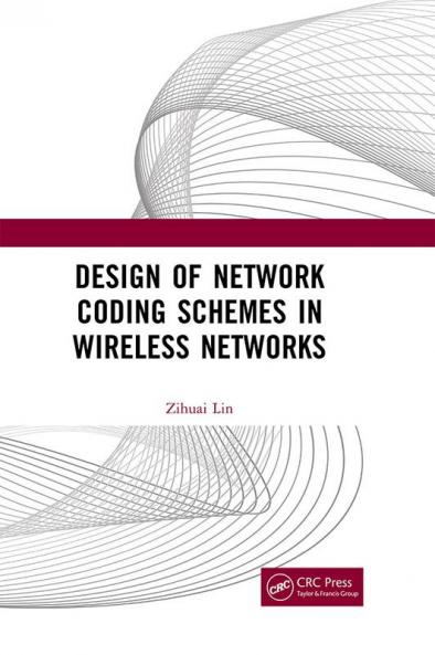 Design of Network Coding Schemes in Wireless Networks
