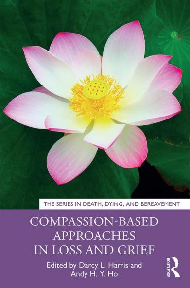 Compassion-Based Approaches in Loss and Grief