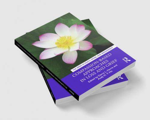 Compassion-Based Approaches in Loss and Grief