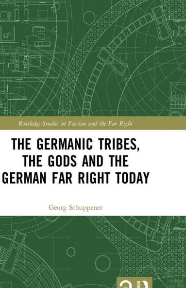 Germanic Tribes the Gods and the German Far Right Today