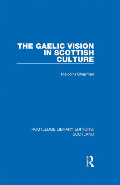 Gaelic Vision in Scottish Culture