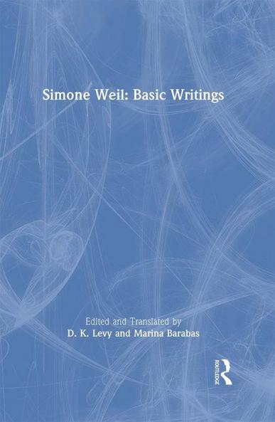 Simone Weil: Basic Writings