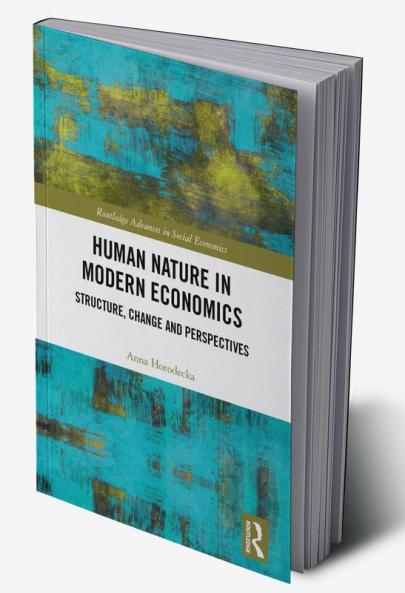 Human Nature in Modern Economics
