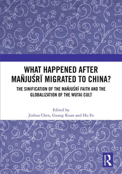 What Happened After Mañju&#347;r&#299; Migrated to China?