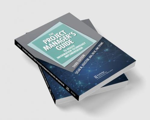 Project Manager's Guide to Health Information Technology Implementation
