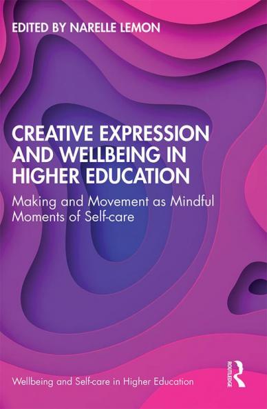 Creative Expression and Wellbeing in Higher Education