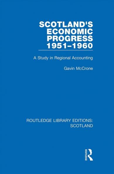 Scotland's Economic Progress 1951-1960