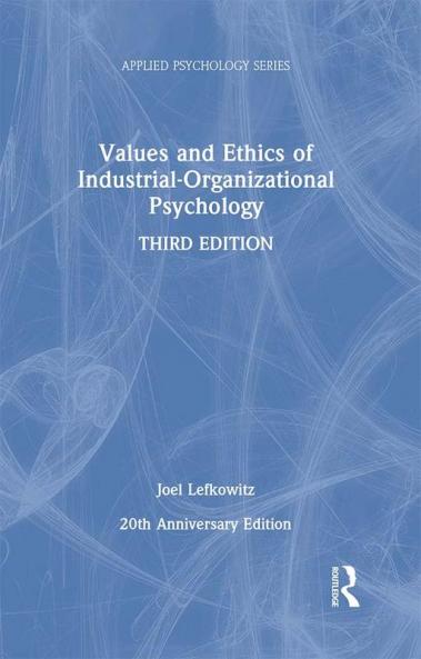 Values and Ethics of Industrial-Organizational Psychology