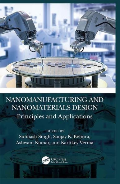 Nanomanufacturing and Nanomaterials Design