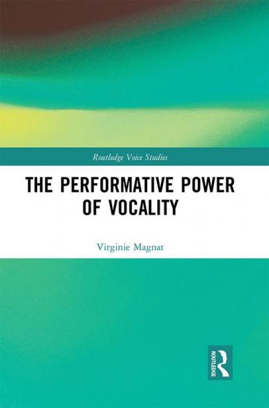 Performative Power of Vocality
