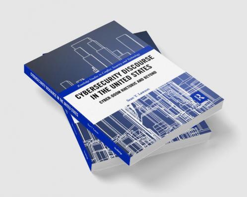 Cybersecurity Discourse in the United States