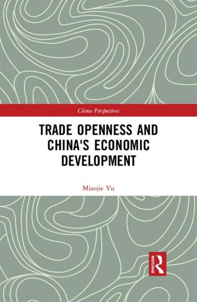 Trade Openness and China's Economic Development