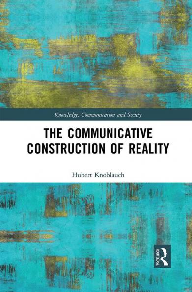 Communicative Construction of Reality