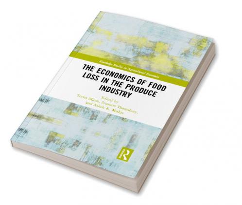 Economics of Food Loss in the Produce Industry