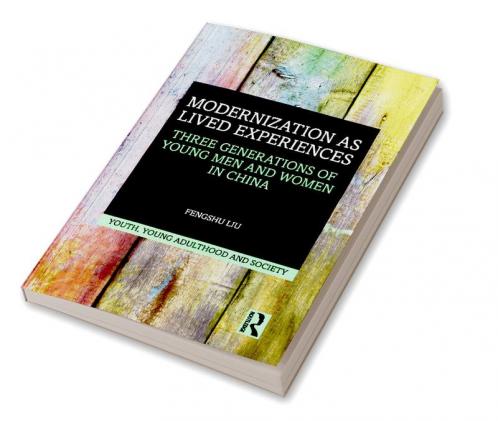 Modernization as Lived Experiences