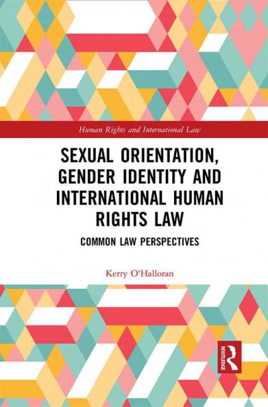 Sexual Orientation Gender Identity and International Human Rights Law