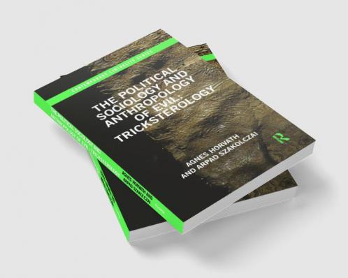 Political Sociology and Anthropology of Evil: Tricksterology