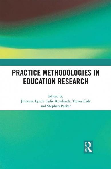 Practice Methodologies in Education Research